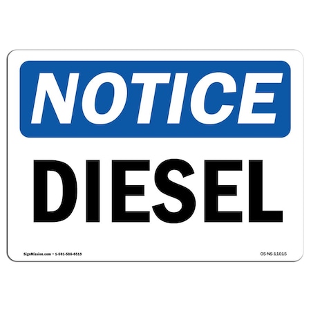 Signmission Safety Sign, OSHA Notice, 18" Height, 24" Width, Diesel Sign, Landscape OS-NS-D-1824-L-11015